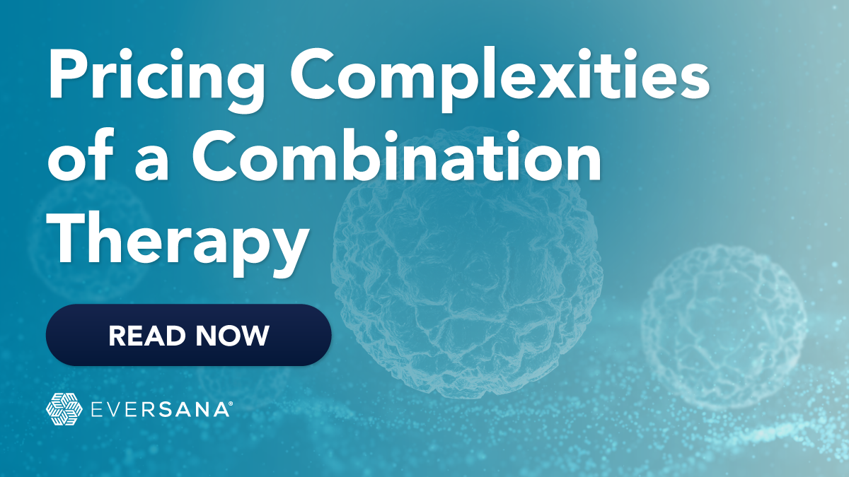 Pricing Complexities of a Combination Therapy EVERSANA