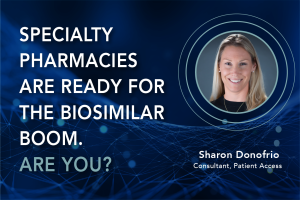 Biosimilars and Specialty Pharmacy