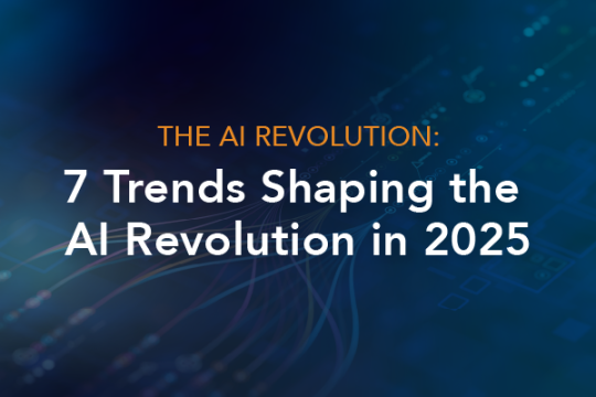 7 Trends Shaping the AI Revolution in 2025
