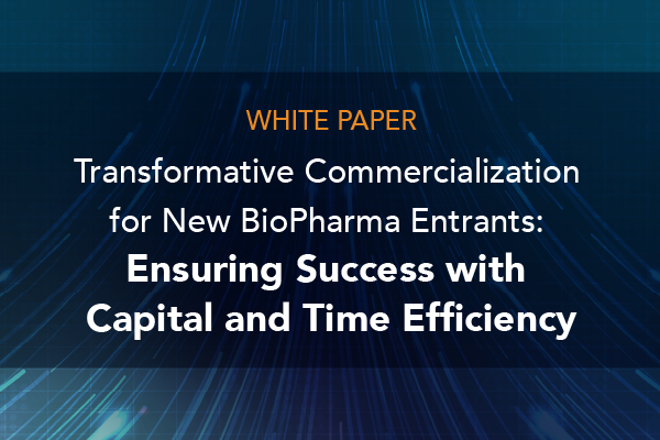 Whitepaper: Transformative Commercialization for New BioPharma Entrants